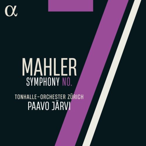 Alpha Classics ALPHA1206 3701624512067 Mahler: Symphony No. 7 Gustav Mahler, Tonhalle-Orchester Zürich, Paavo Järvi