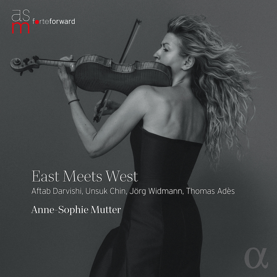 Alpha Classics ALPHA1244 East Meets West 3701624512449 Unsuk Chin, Jörg Widmann, Thomas Adès, Aftab Darvishi, Anne-Sophie Mutter