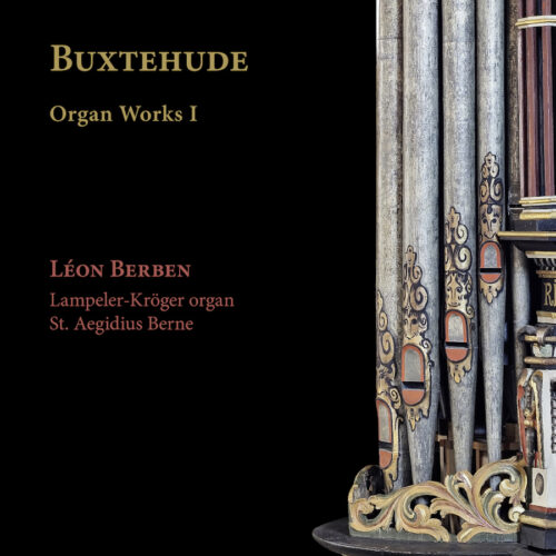 Ramée RAM2505 4250128525053 Buxtehude: Organ Works I Dietrich Buxtehude, Léon Berben