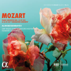 Alpha Classics ALPHA1184 3701624511848 Wolfgang Amadeus Mozart, Alim Beisembayev, ORF Radio Symphonieorchester Wien, Howard Griffiths Mozart: Piano Concertos Nos. 25 KV 503 & 26 KV 537 "Coronation Concerto"