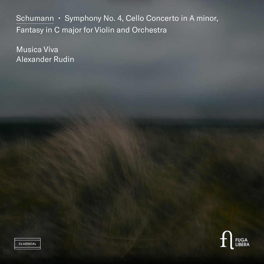 Fuga Libera FUG866 5400439008663 Robert Schumann, Musica Viva, Alexander Rudin Schumann: Symphony No. 4, Cello Concerto in A Minor & Fantasy in C Major for Violin and Orchestra