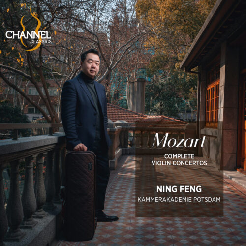 Channel Classics CCS48126 0723385481263 Wolfgang Amadeus Mozart, Ning Feng, Kammerakademie Potsdam, Suyeon Kang, Susanne Von Gutzeit Mozart: Complete Violin Concertos