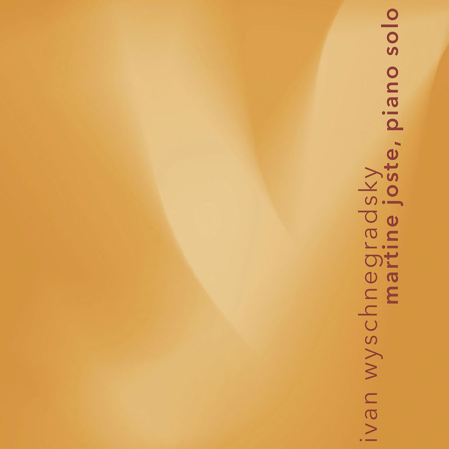 Shiiin shiiin12 3760180730162 Ivan Wyschnegradsky, Martine Joste Ivan Wyschnegradsky: Works for Solo Piano