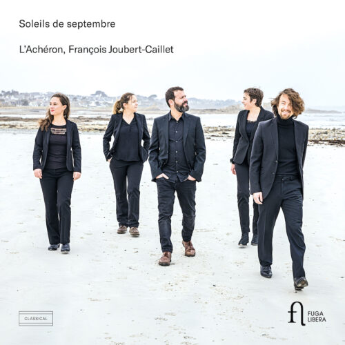 Fuga Libera FUG845 5400439008458 Nadia Boulanger, Astor Piazzolla, Alberto Ginastera, Lili Boulanger, Johann Sebastian Bach, Carlos Gardel, Igor Stravinsky, Gabriel Fauré, L'Achéron, François Joubert-Caillet Soleils de Septembre