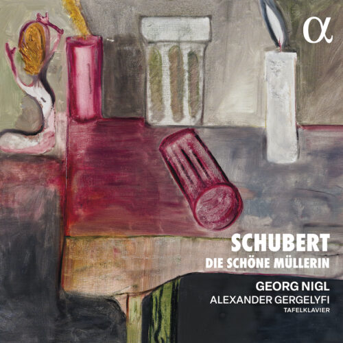 Alpha Classics ALPHA1252 3701624512524 Franz Schubert, Georg Nigl, Alexander Gergelyfi Schubert: Die schöne Müllerin