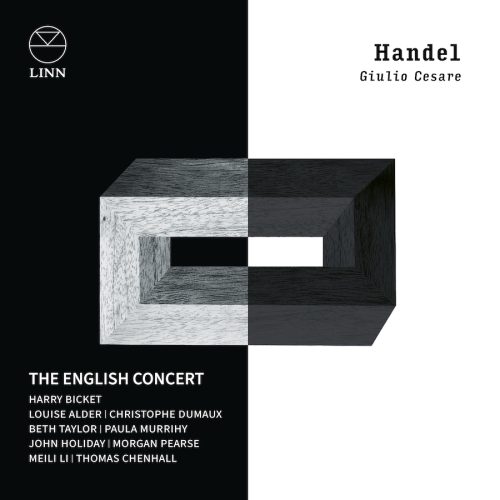 0691062079228 Linn Records CKD792 Handel: Giulio Cesare in Egitto George Frideric Handel, The English Concert, Harry Bicket, Christophe Dumaux, Thomas Chenhall, Beth Taylor, Paula Murrihy, Louise Alder, Meili Li, John Holiday, Morgan Pearse