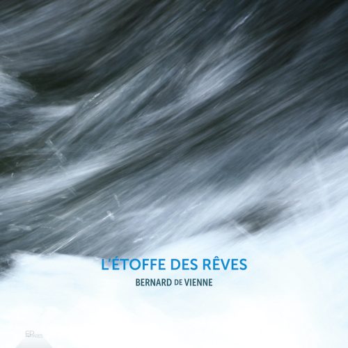 EnPhases ENP024 3701174600313 Bernard de Vienne, Various Artists L'étoffe des rêves: Bernard de Vienne