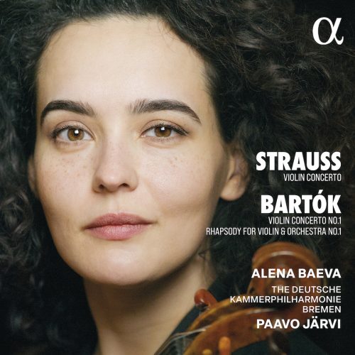 Alpha Classics ALPHA1185 3701624511855 Béla Bartók, Richard Strauss, Alena Baeva, Deutsche Kammerphilharmonie Bremen, Paavo Järvi