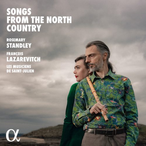 3701624512685 Alpha Classics ALPHA1268 Songs from the North Country Archie Fisher, Jerry Holland, James Oswald, Niel Gow, Thomas d'Urfey, William Thomson, Francesco Geminiani, Thomas Ravencroft, Turlough O’Carolan, Neilidh Boyle, Thomas Moore, John Young, Rosemary Standley, Les Musiciens de Saint-Julien, François Lazarevitch