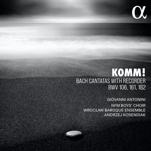 Alpha Classics ALPHA1285 3701624512852 Johann Sebastian Bach, Wrocław Baroque Ensemble, Giovanni Antonini, Sheng-Fang Chiu, Andrzej Kosendiak, NFM Boys’ Choir, Maciej Gocman, Tomás Král, Stanisław Adamus, Daniel Elgersma, Piotr Olech Komm!