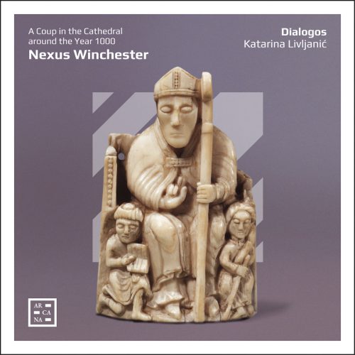 Arcana A605 3760195736050 Katarina Livljanić, Norbert Rodenkirchen, Albrecht Maurer, Compositori anonimi, Dialogos, Nexus Winchester. A Coup in the Cathedral Around the Year 1000