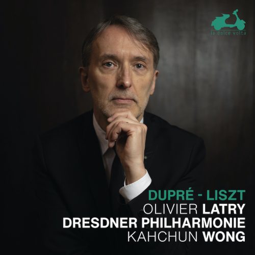 La Dolce Volta LDV135 3760419360443 Franz Liszt, Marcel Dupré, Olivier Latry, Kahchun Wong, Dresdner Philharmonie Dupré & Liszt
