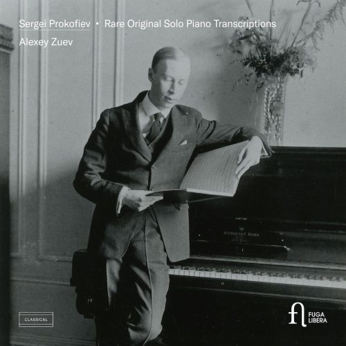Fuga Libera FUG856 5400439008564 Sergei Prokofiev, Alexey Zuev Prokofiev: Rare Original Solo Piano Transcriptions