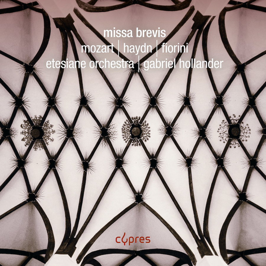 5412217016883 Cypres Records CYP1688 Missa Brevis: Mozart, Haydn & Fiorini Wolfgang Amadeus Mozart, Fabian Fiorini, Joseph Haydn, Etesiane Orchestra, Gabriel Hollander
